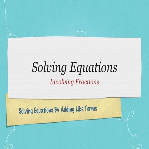 Solving equations with fractions2