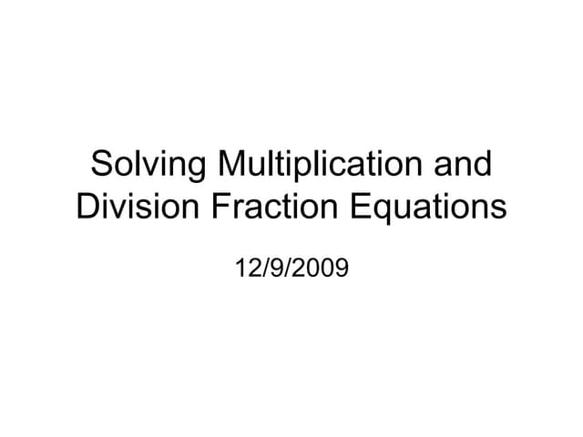 Solving Multiplication And Division...