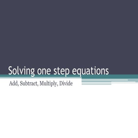 Solving one step equations
