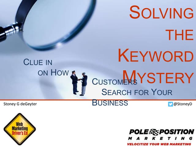 Solving the Keyword Mystery: Clue In on How Customers Search for Your Business