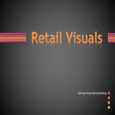 Solving Visual Merchandising