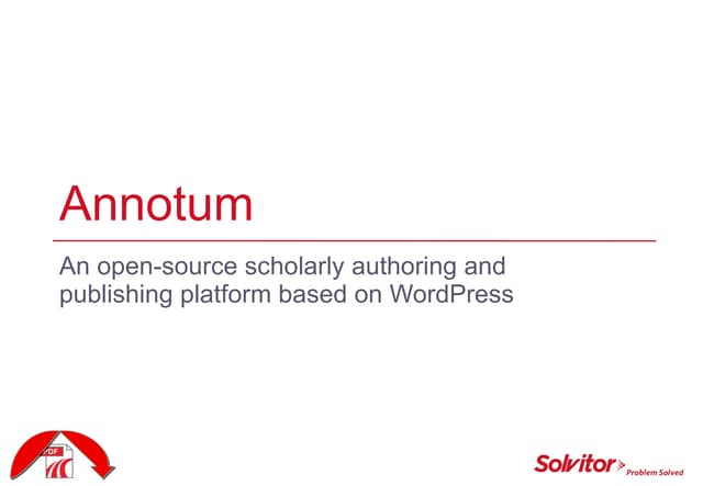 Annotum Scholarly Publishing Platform
