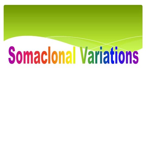Somaclonal variation