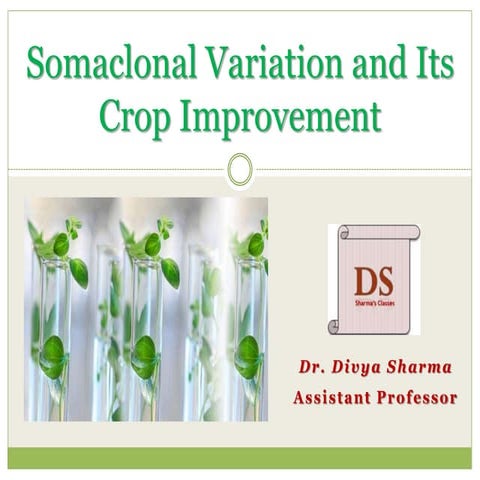 Somaclonal Variation and It's Crop Improvement