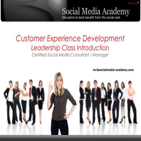 Customer Experience Development - Leadership Class Introduction
