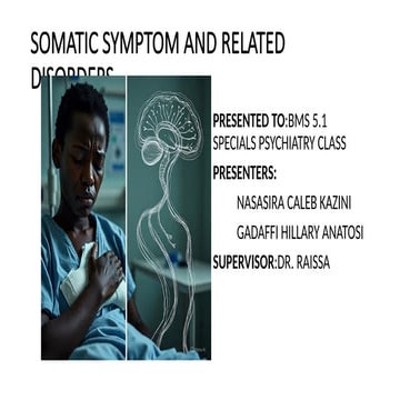SOMATIC SYMPTOM AND RELATED DISORDERS.pptx