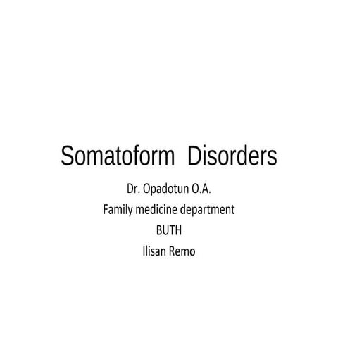 Somatoform disorders 