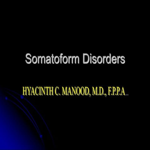 Somatoform disorders,PSYCH II