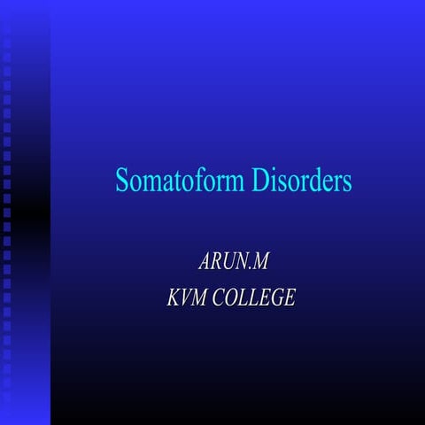 Somatoform disorders