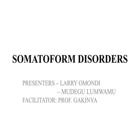 Somatoform disorders