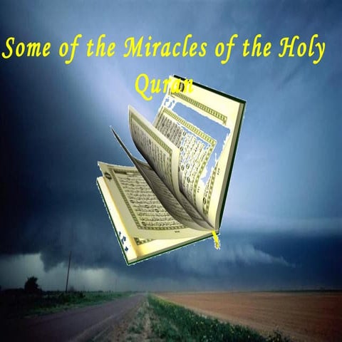 Some Of The Miracles Of The Noble Quran