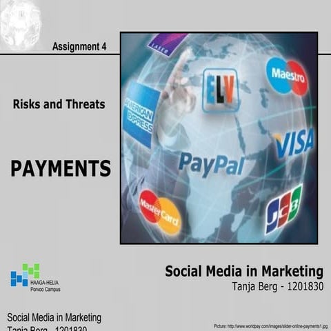 Risks and Threats in SoMe: Payments