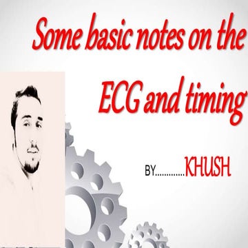 Some basic notes on the ecg and timing