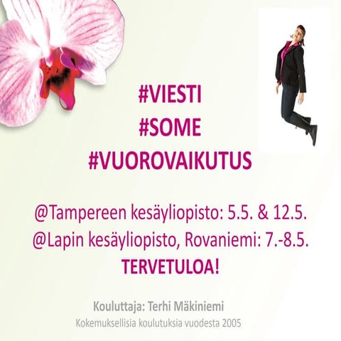# Some, # vuorovaikutus, # viesti 