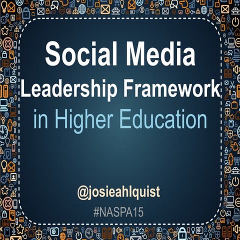 Social Media Leadership Framework in Higher Education