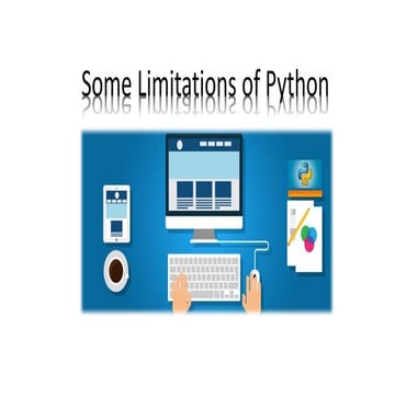 Some limitations of python | PPT