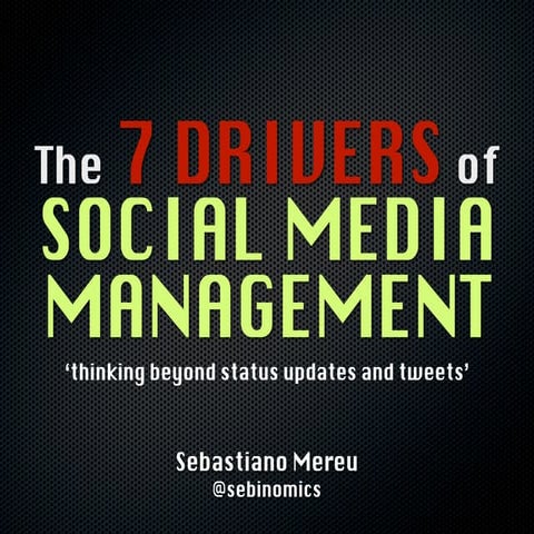 The 7 Drivers of Social Media Management