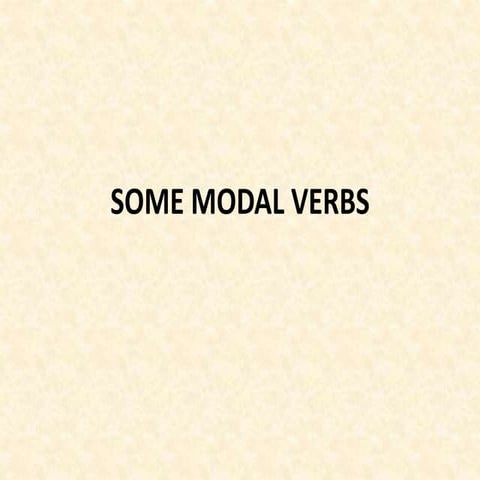 Some modal verbs
