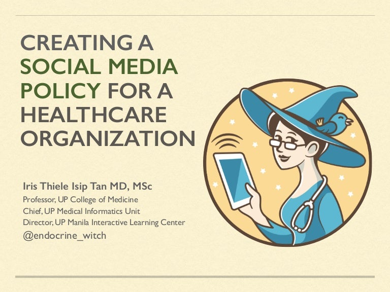 Creating a Social Media Policy for a Healthcare Organization