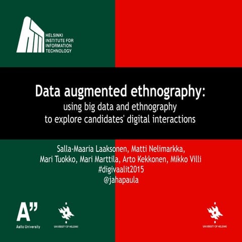 Data augmented ethnography:  using big data and ethnography  to explore candi...