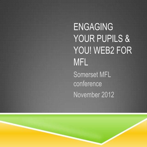 Somerset mfl conference 2012