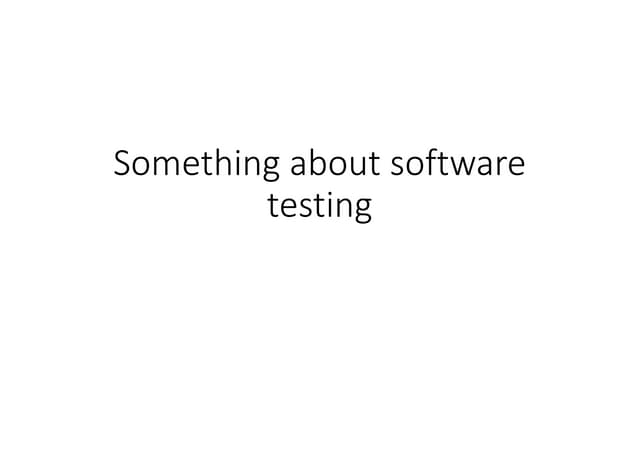 Something about Software Testing: taxonomies and more