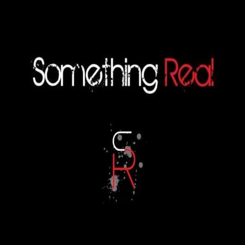 Something real presentation