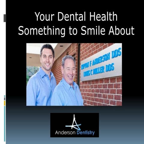 Your Dental Health: Something to Smile About