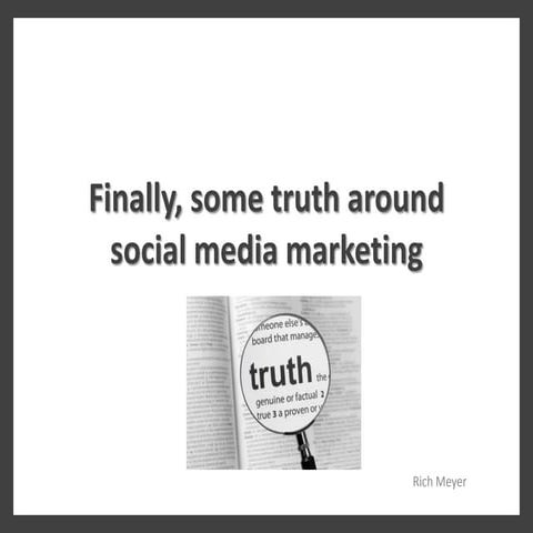 Some truth around social media marketing
