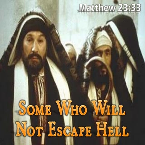 Some Who Will Not Escape Hell