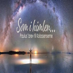 Som i himlen (3:15-4:1)