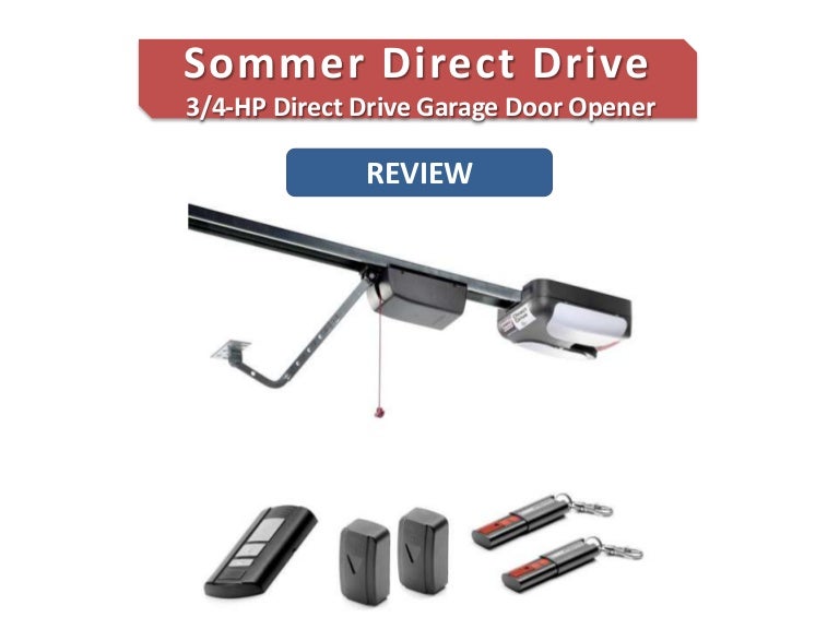 Review of the SOMMER Direct Drive 3/4 HP Garage Door Opener