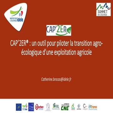 Sommet 2022 CAP’2ER® un outil pour piloter la transition agro-écologique d’un...