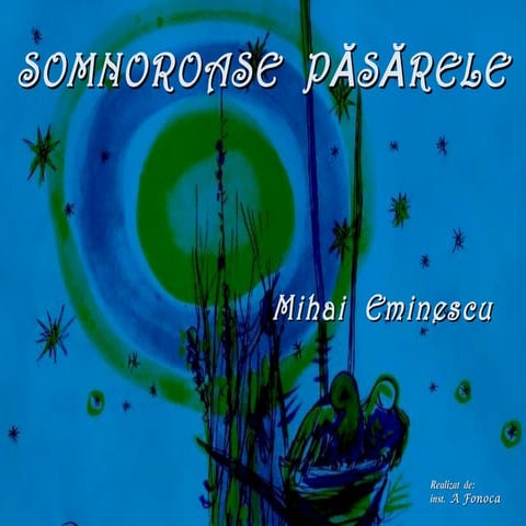Somnoroase pasarele  de Mihai Eminescu