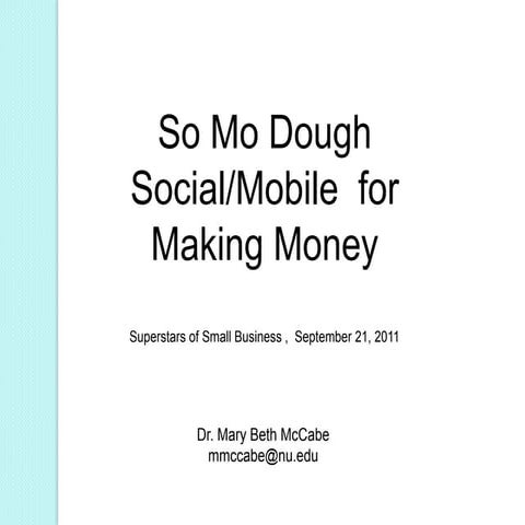 So Mo Dough (Social Mobile For Making Money)