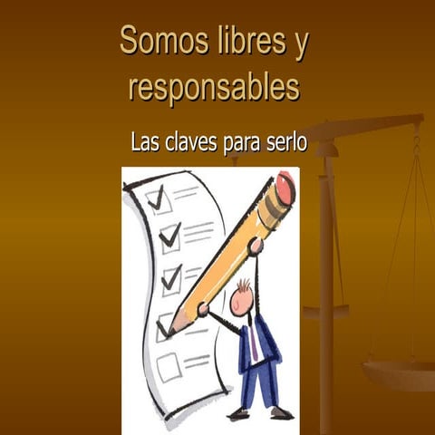 Somos libres y responsables | PPT