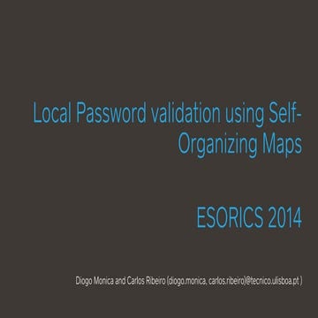ESORICS 2014: Local Password validation using Self-Organizing Maps
