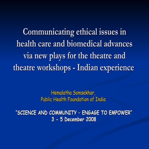 Communicating ethical issues in health care and biomedical advances via new p...
