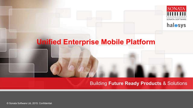 The Unified Enterprise Mobile Platform