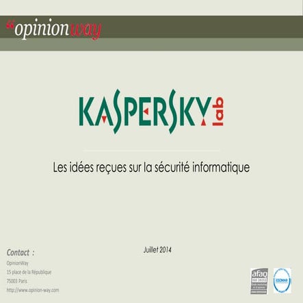 Sondage OpinionWay pour Kaspersky - Les idées reçues sur la sécurité informat...
