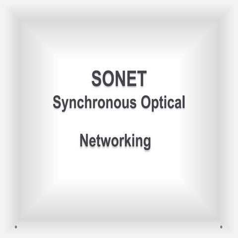 Sonet (synchronous optical networking )