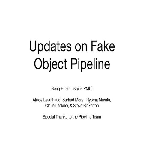 Updates on the Fake Object Pipeline for HSC Survey 