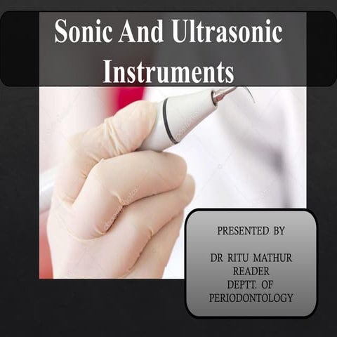 Ultrasonics in endodontics | PPTX