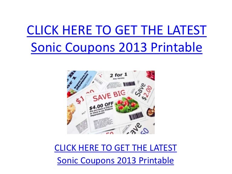 Sonic Coupons 2013 Printable Sonic Coupons 2013 Printable