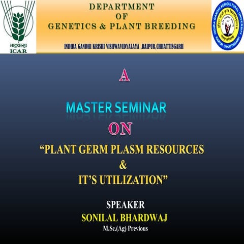 Plant Germ Plasm Resource And Its Utilizations.