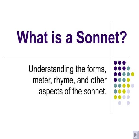 The sonnet presentation. I hope you will enjoy it.
