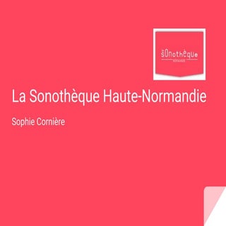 La Sonothèque Haute-Normandie