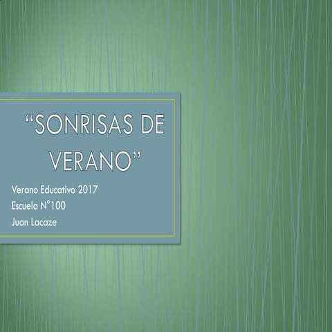 Verano Educativo - Escuela N°100 - Juan Lacaze - 
