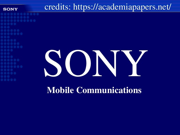Sony Mobile Communications Business Strategy