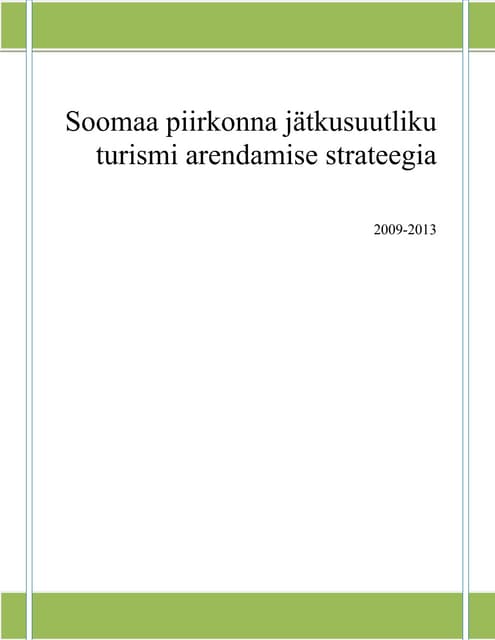 Soomaa Jätkusuutliku Turismi Arengustrateegia 2009-13